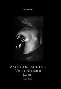 Vorderes Coverbild Aktfotografie der 30er und 40er Jahre