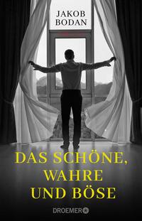 Vorderes Coverbild Das Schöne, Wahre und Böse
