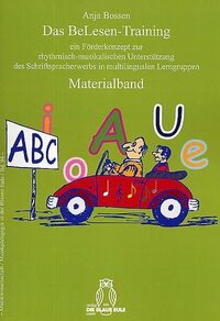 Vorderes Coverbild Das BeLesen-Training ein Förderkonzept zur rhythmisch-musikalischen Unterstützung des Schriftspracherwerbs in multilingualen Lerngruppen