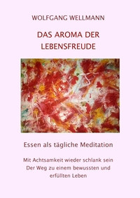 Vorderes Coverbild Das Aroma der Lebensfreude