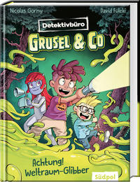 Vorderes Coverbild Detektivbüro Grusel & Co. - Achtung! Weltraum-Glibber