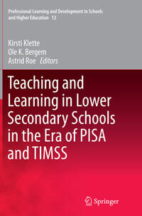 Vorderes Coverbild Teaching and Learning in Lower Secondary Schools in the Era of PISA and TIMSS