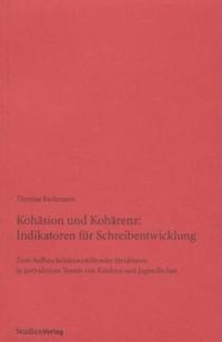Vorderes Coverbild Kohäsion und Kohärenz: Indikatoren für Schreibentwicklung
