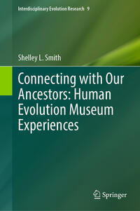 Vorderes Coverbild Connecting with Our Ancestors: Human Evolution Museum Experiences