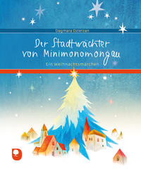 Vorderes Coverbild Der Stadtwächter von Minimonomongau