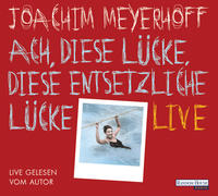 Vorderes Coverbild Ach, diese Lücke, diese entsetzliche Lücke. Live