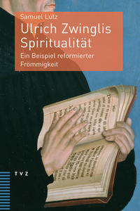 Vorderes Coverbild Ulrich Zwinglis Spiritualität