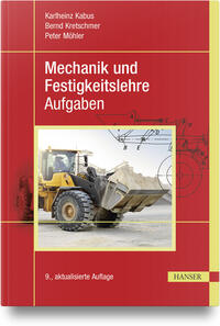 Vorderes Coverbild Mechanik und Festigkeitslehre - Aufgaben