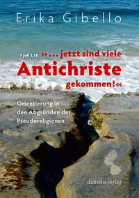 Vorderes Coverbild ... jetzt sind viele Antichriste gekommen