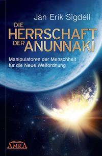 Vorderes Coverbild Die Herrschaft der Anunnaki