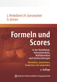 Vorderes Coverbild (hohe Qualität) Formeln und Scores in Anästhesie, Intensivmedizin, Notfallmedizin und Schmerztherapie