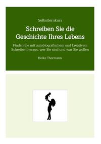 Vorderes Coverbild Selbstlernkurs: Schreiben Sie die Geschichte Ihres Lebens