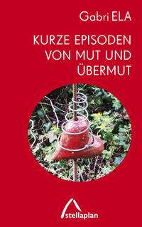 Vorderes Coverbild Kurze Episoden von Mut und Übermut