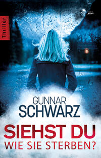 Vorderes Coverbild Siehst du, wie sie sterben? (Thriller)