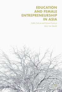Vorderes Coverbild Education and Female Entrepreneurship in Asia
