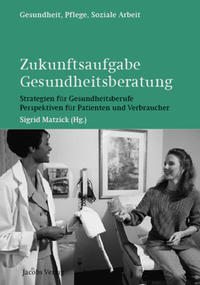 Vorderes Coverbild Zukunftsaufgabe Gesundheitsberatung