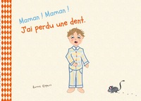 Vorderes Coverbild Maman ! Maman ! J'ai perdu une dent