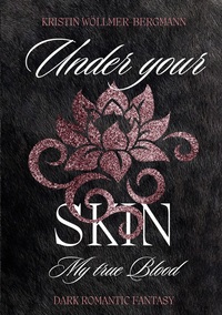 Vorderes Coverbild Under your Skin - My true blood