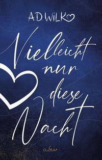 Vorderes Coverbild Vielleicht nur diese Nacht