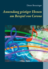 Vorderes Coverbild Anwendung geistiger Ebenen am Beispiel von Corona