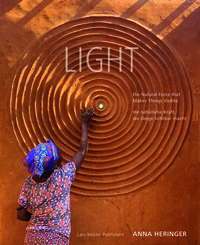 Vorderes Coverbild LIGHT - the Natural Force that Makes Things Visible / LICHT - die natürliche Kraft, die Dinge sichtbar macht