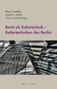 Vorderes Coverbild Recht als Kulturtechnik – Kulturtechniken des Rechts