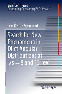 Vorderes Coverbild Search for New Phenomena in Dijet Angular Distributions at vs = 8 and 13 TeV