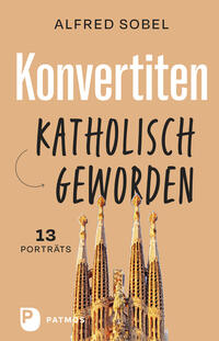 Vorderes Coverbild Konvertiten: katholisch geworden