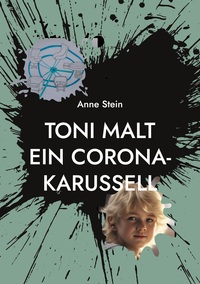Vorderes Coverbild Toni malt ein Corona-Karussell