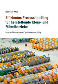 Vorderes Coverbild Effizientes Prozesshandling für herstellende Klein- und Mittelbetriebe