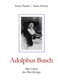 Vorderes Coverbild Adolphus Busch