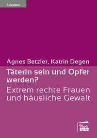 Vorderes Coverbild Täterin sein und Opfer werden?