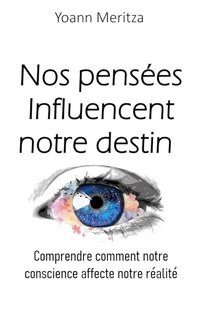 Vorderes Coverbild Nos pensées Influencent notre destin