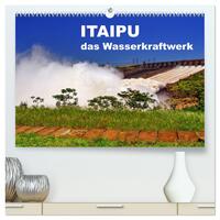 Vorderes Coverbild Itaipu - das Wasserkraftwerk (hochwertiger Premium Wandkalender 2025 DIN A2 quer), Kunstdruck in Hochglanz
