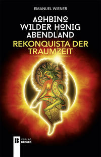 Vorderes Coverbild Aohbino, wilder Honig, Abendland