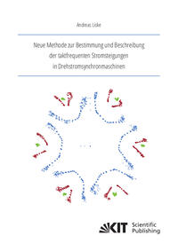 Vorderes Coverbild Neue Methode zur Bestimmung und Beschreibung der taktfrequenten Stromsteigungen in Drehstromsynchronmaschinen