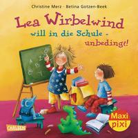 Vorderes Coverbild Maxi Pixi 175: Lea Wirbelwind will in die Schule - unbedingt!