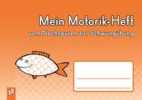 Vorderes Coverbild Mein Motorik-Heft – vom Nachspuren zur Schwungübung