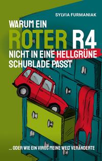 Vorderes Coverbild Warum ein roter R4 nicht in eine hellgrüne Schublade passt