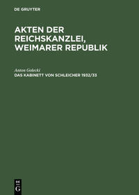 Vorderes Coverbild Akten der Reichskanzlei, Weimarer Republik / Das Kabinett von Schleicher 1932/33