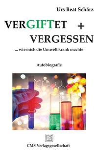 Vorderes Coverbild VERGIFTET UND VERGESSEN