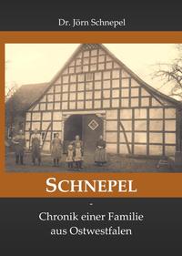 Vorderes Coverbild SCHNEPEL - Chronik einer Familie aus Ostwestfalen