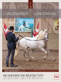 Vorderes Coverbild Longenarbeit in der Akademischen Reitkunst