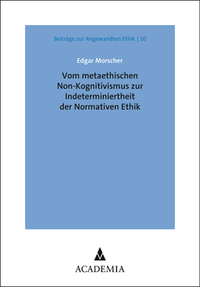 Vorderes Coverbild Vom metaethischen Non-Kognitivismus zur Indeterminiertheit der Normativen Ethik