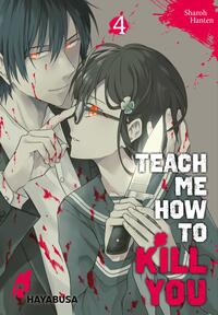Vorderes Coverbild Teach me how to Kill you 4