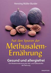 Vorderes Coverbild Auf den Spuren der Methusalem-Ernährung