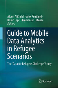 Vorderes Coverbild Guide to Mobile Data Analytics in Refugee Scenarios
