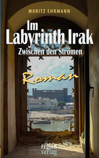 Vorderes Coverbild Im Labyrinth Irak