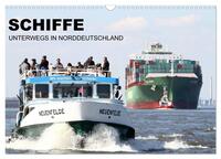 Vorderes Coverbild Schiffe - Unterwegs in Norddeutschland (Wandkalender 2026 DIN A3 quer), CALVENDO Monatskalender