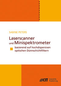 Vorderes Coverbild Laserscanner und Minispektrometer basierend auf hochdispersiven optischen Dünnschichtfiltern